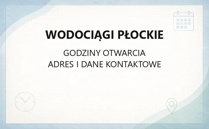 Wodociągi Płockie - kontakt, awarie, BOK i taryfy