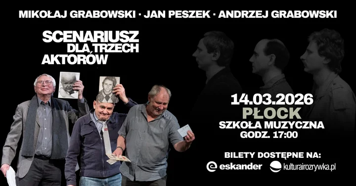 Grafika promocyjna wydarzenia Scenariusz dla trzech aktorów — Grabowscy i Peszek w Płocku