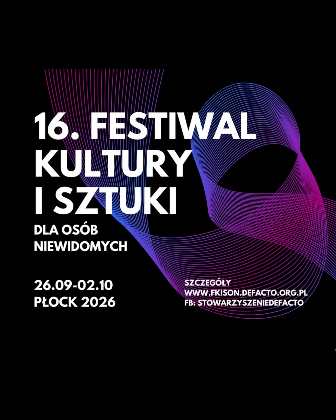 Grafika promocyjna wydarzenia 16. Festiwal Kultury i Sztuki dla Osób Niewidomych