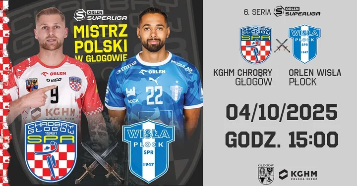 Obrazek przedstawia grafikę promocyjną wydarzenia Mecz KGHM Chrobry Głogów — Orlen Wisła Płock: zapowiedź spotkania ORLEN Superligi