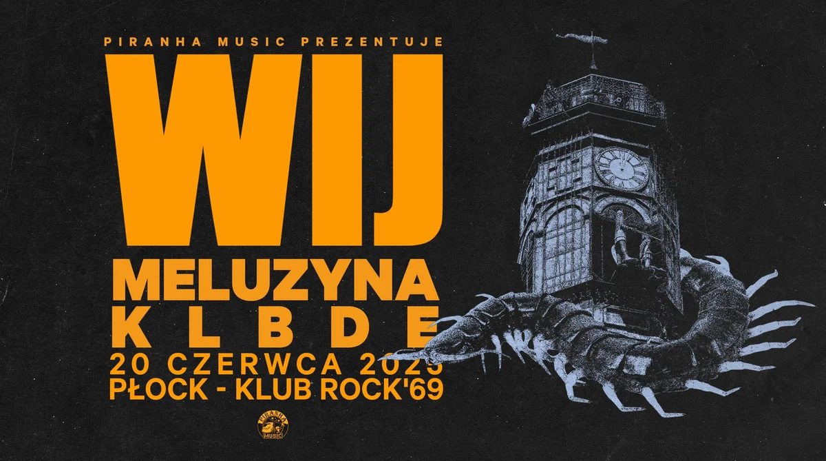 Grafika promocyjna wydarzenia Koncert zespołów Wij, Meluzyna i KLBDE w Płocku