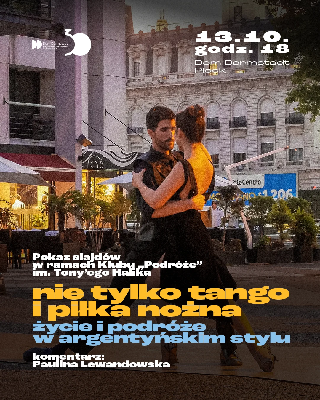 Grafika promocyjna wydarzenia Nie tylko tango i piłka nożna – życie i podróże w argentyńskim stylu