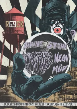 Grafika promocyjna wydarzenia DIVING STOVE / NEON MUD / SMOKE RITES w Płocku. Mocny koncert w Rock 69