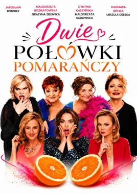 Grafika promocyjna wydarzenia Dwie połówki pomarańczy