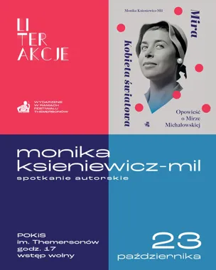 Grafika promocyjna wydarzenia LiterAkcje z Moniką Ksieniewicz-Mil | Festiwal Themersonów 2026