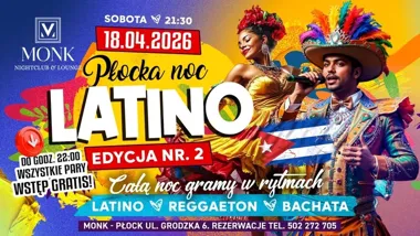 Grafika promocyjna wydarzenia Noc Latino w MONK w Płocku – druga edycja z DJ-em Ortegą