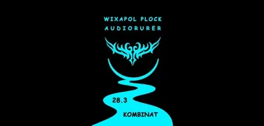 Grafika promocyjna wydarzenia WIXAPOL Płock Audiorurer — hardcore, hardstyle i hard techno w Kombinacie
