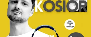 Grafika promocyjna wydarzenia Spotkanie z Filipem Kosiorem w cyklu „Książka na festiwalu”