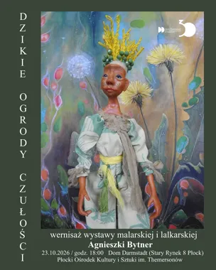 Grafika promocyjna wydarzenia Wernisaż wystawy „Dzikie ogrody czułości” Agnieszki Bytner
