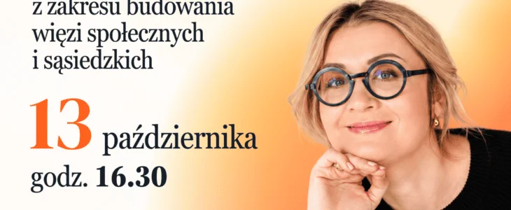 Grafika promocyjna wydarzenia Warsztaty poświęcone budowaniu więzi społecznych i sąsiedzkich