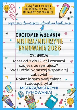 Kto zostanie Mistrzem Rymowania 2026 - Chotomek zaprasza najmłodszych na scenę