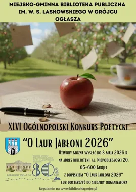 Ogólnopolski Konkurs Poetycki „O Laur Jabłoni” wraca po raz XLVI - czas pokazać swoje wiersze