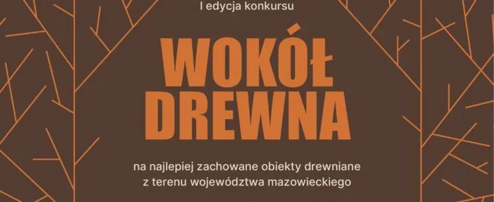 Mazowsze szuka drewnianych pereł, które przetrwały próbę czasu