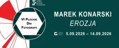 Fotografie Marka Konarskiego pokażą erozję świata i codziennego życia