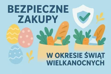 Wielkanocne zakupy mogą skończyć się stratą - policja ostrzega przed pułapkami